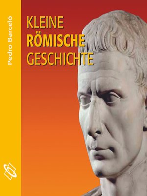 cover image of Kleine römische Geschichte (Ungekürzt)